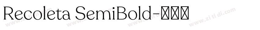 Recoleta SemiBold字体转换 Recoleta SemiBold字体转换